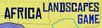 africa landscapes game